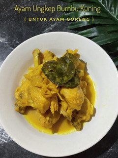 Foto resep Ayam Ungkep Bumbu Kuning (unt Ayam Goreng)