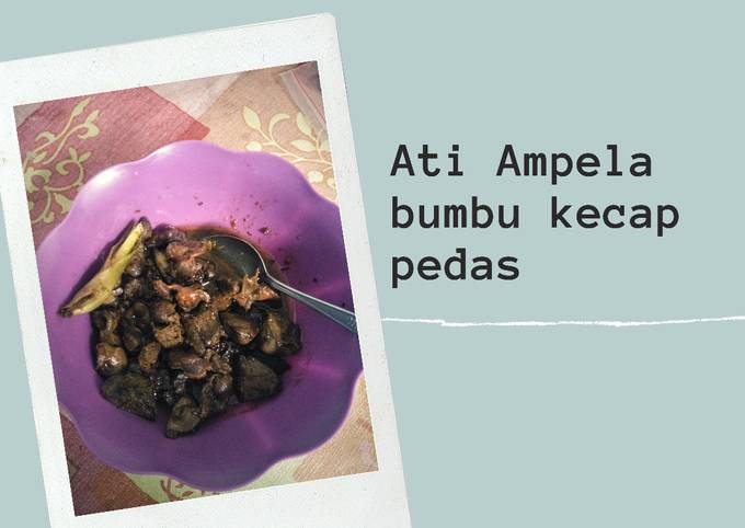 Ati ampela Bumbu kecap pedas