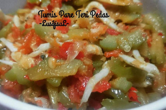 Resep Tumis Pare Teri Pedas, Lezat