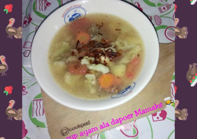 Sup Ayam Ala Dapoer Mamake 👩‍🍳
