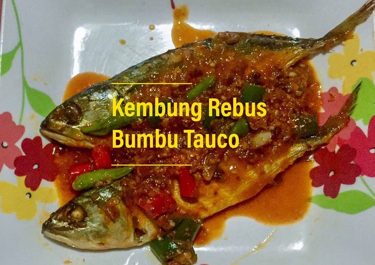 Resep Kembung Rebus Bumbu Tauco | Bahan Membuat Kembung Rebus Bumbu Tauco Yang Bikin Ngiler