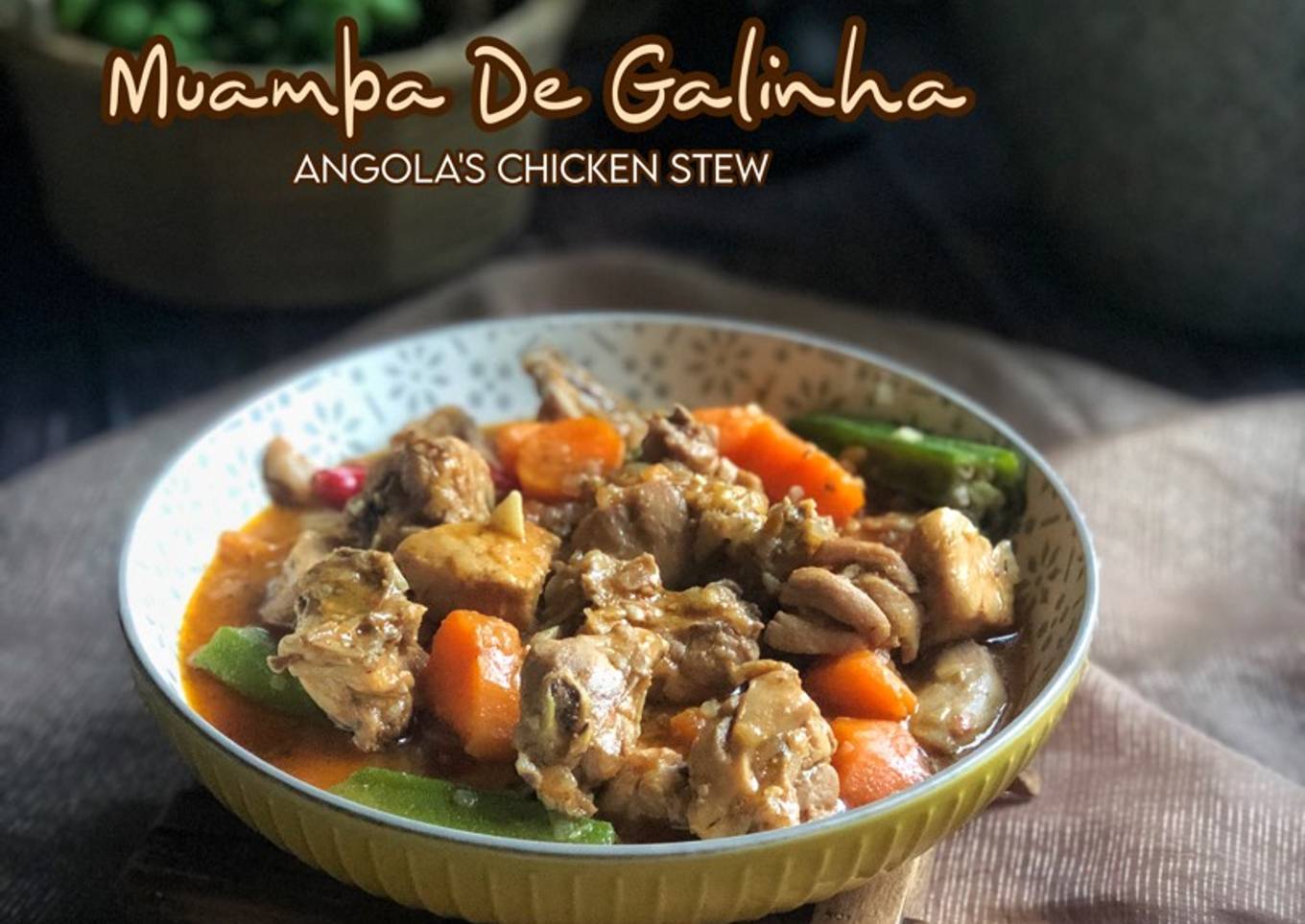 Muamba De Galinha (Rebusan Ayam Angola)