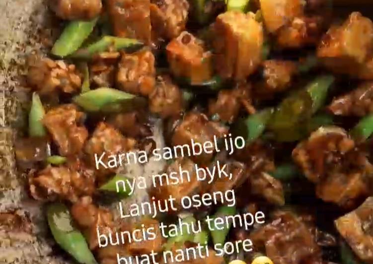 Resep: EnakOseng Buncis Tahu Tempe