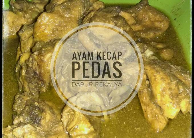 AYAM KECAP PEDAS by Dapur Rekalya