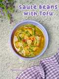 Saute Beans with Tofu