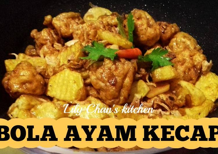 BOLA AYAM KECAP ala LC