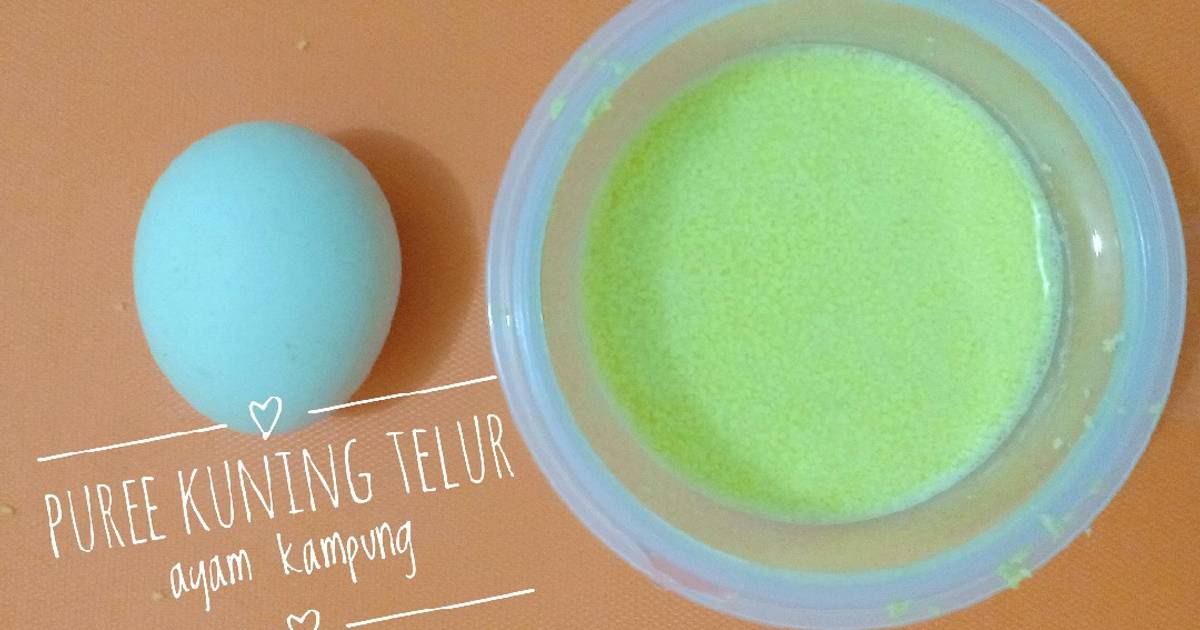 Resep Puree kuning telur ayam kampung (MPASI 6+MO) oleh ...