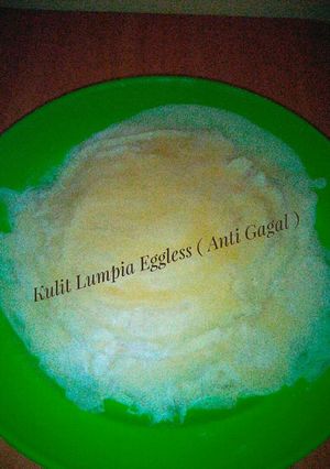 Foto resep Kulit Lumpia Eggless (anti gagal)