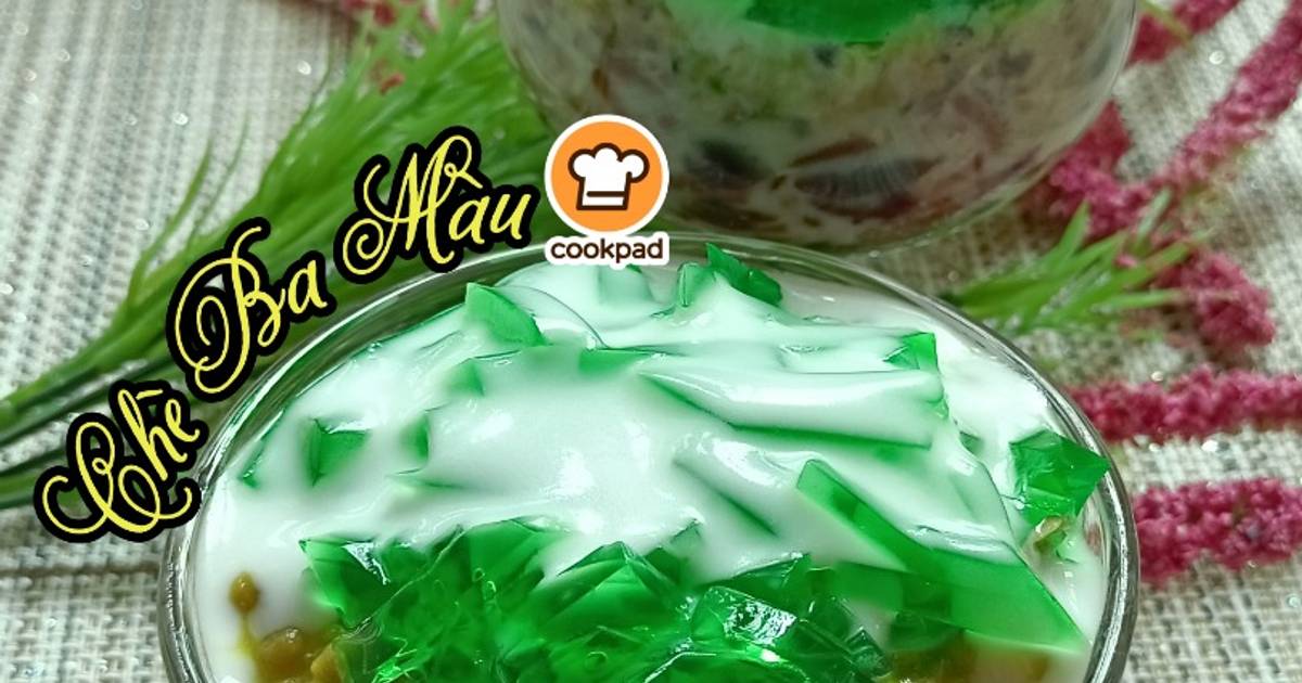 Resipi Chè Ba Màu 🇻🇳 Oleh Muniroh Annuar Cookpad