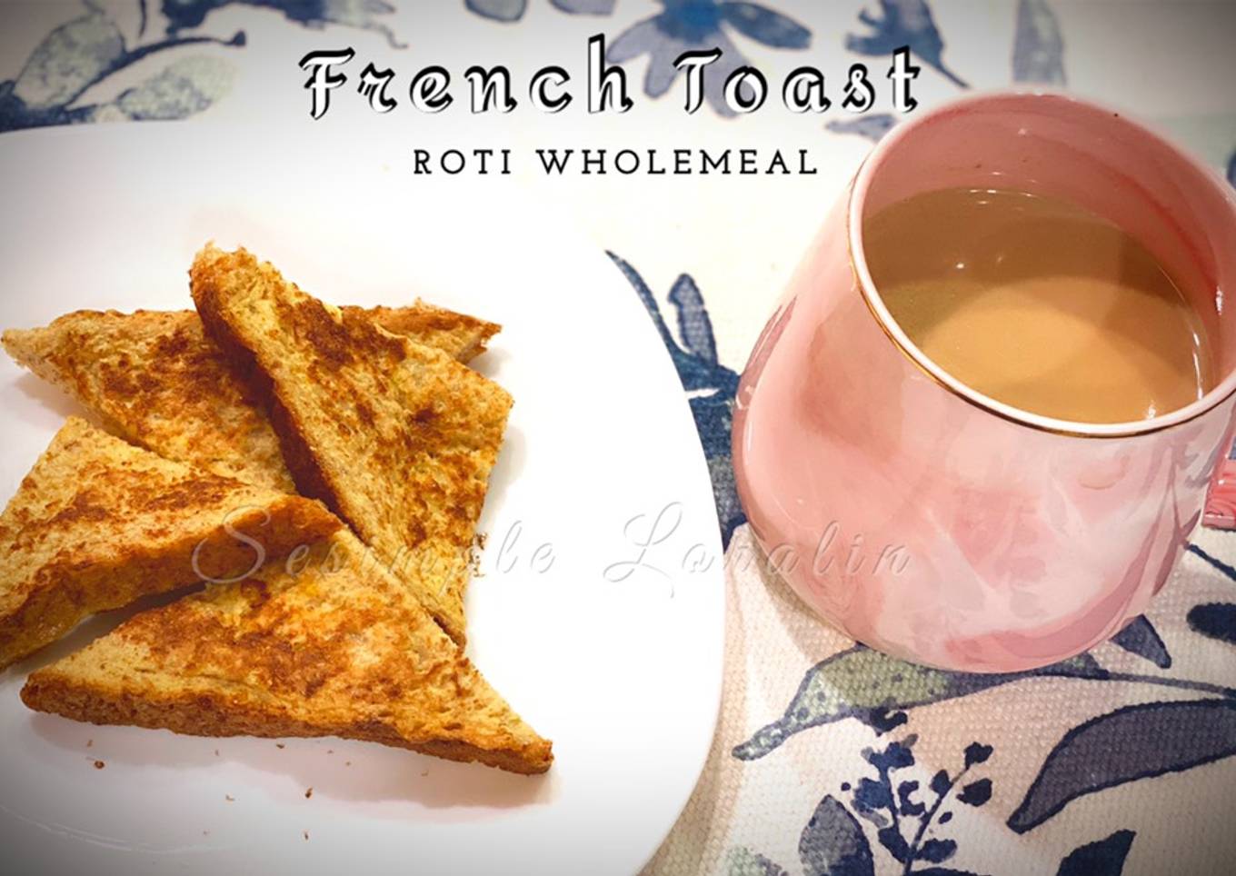 Whole French Toast (Have a clean, healthy breakfast)