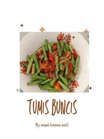 Langkah Gampang Membikin Resep Tumis Buncis yang Bikin Ngiler Anti Ribet, Menggugah Selera