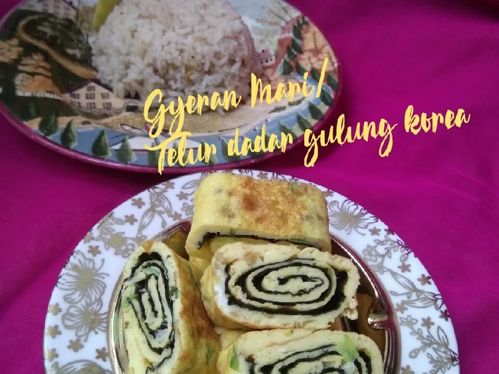Langkah Mudah untuk Membuat Resep Gyeran Mari (telur dadar gulung korea) yang Menggugah Selera Anti Ribet, Bikin Ngiler