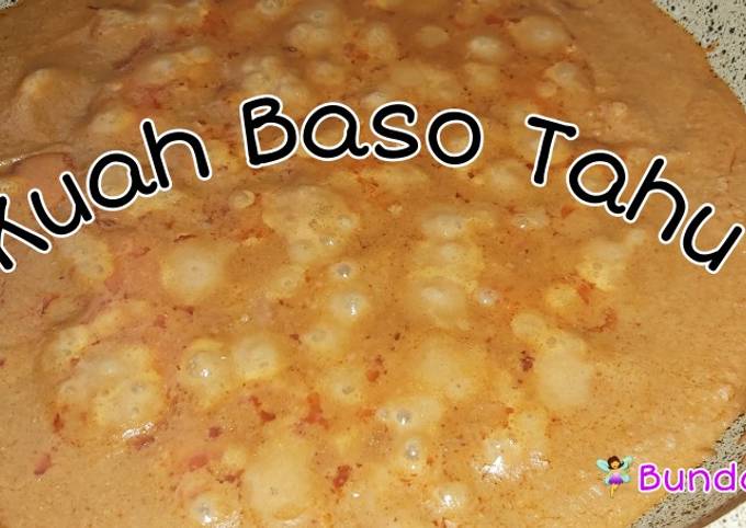 Kuah Baso Tahu ala abang-abang (mamang jualan) 😀