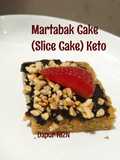 Martabak Cake (Slice Cake) keto