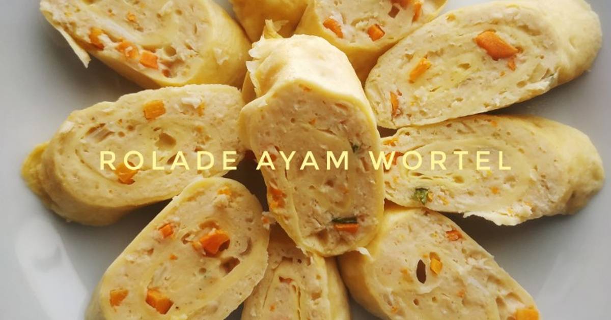 Resep Rolade Ayam Wortel Oleh Dera Nurul Yusuf Cookpad