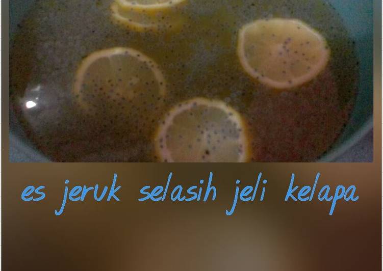 Es jeruk selasih jeli kelapa