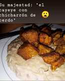 Cayeye de guineo verde con chicharrón