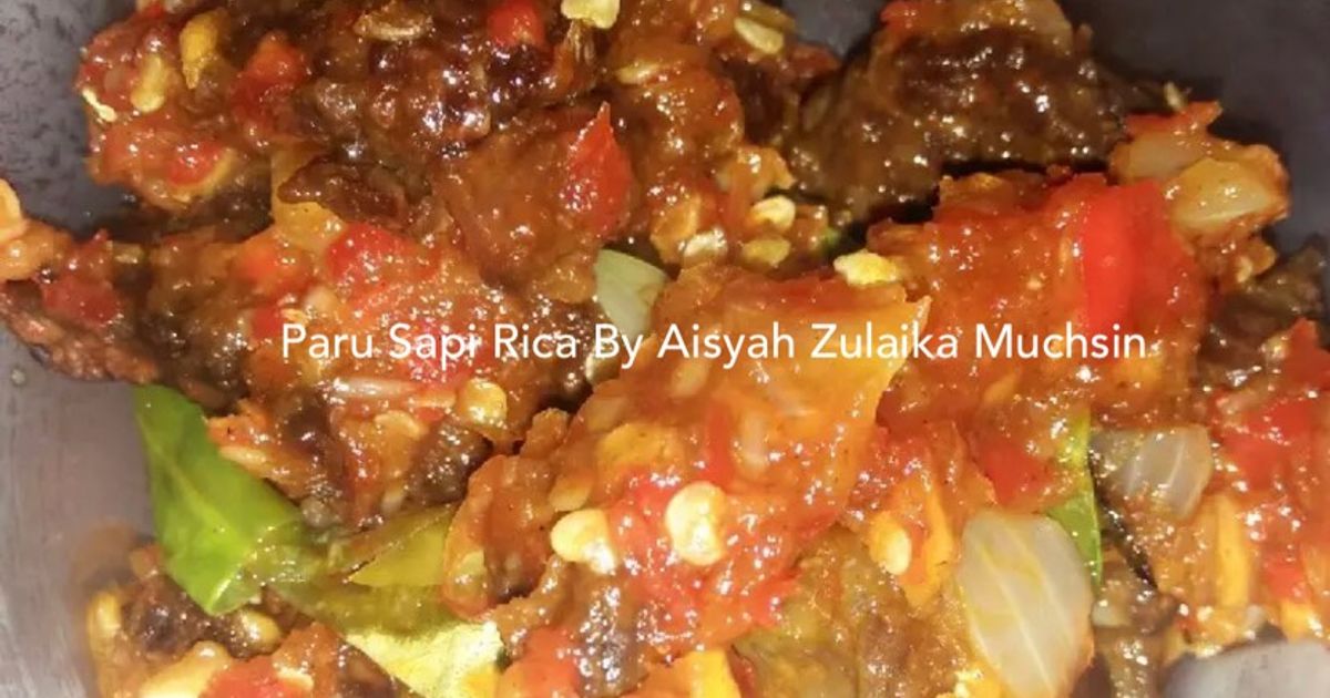 Resep Paru Sapi Rica oleh Aisyah Zulaika Muchsin - Cookpad