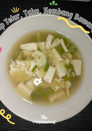 Foto resep Sup Telur, Tahu, Kembang Bawang