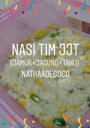 Foto resep Nasi Tim JJT (Jamur+Jagung+Tahu) MPASI 1y++