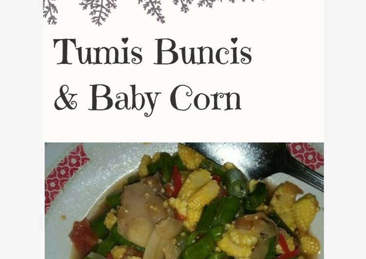 Tumis Buncis & Baby Corn
