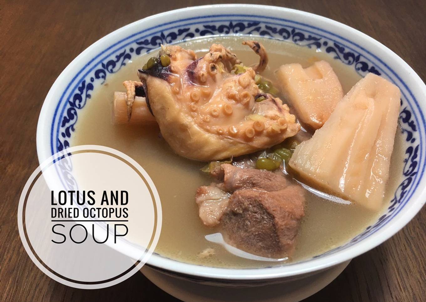Lotus and Dried Octopus Soup