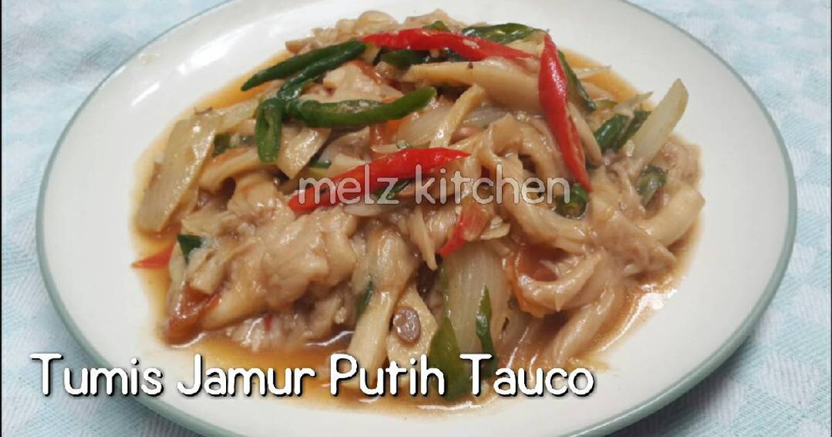 Resep Tumis Jamur Putih Tauco Oleh Melz Kitchen Cookpad