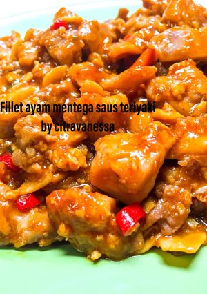 Foto resep Fillet ayam mentega saus teriyaki