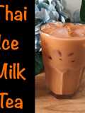 How To Make Thai Tea At Home • Easy Recipe •Thai Iced Milk Tea