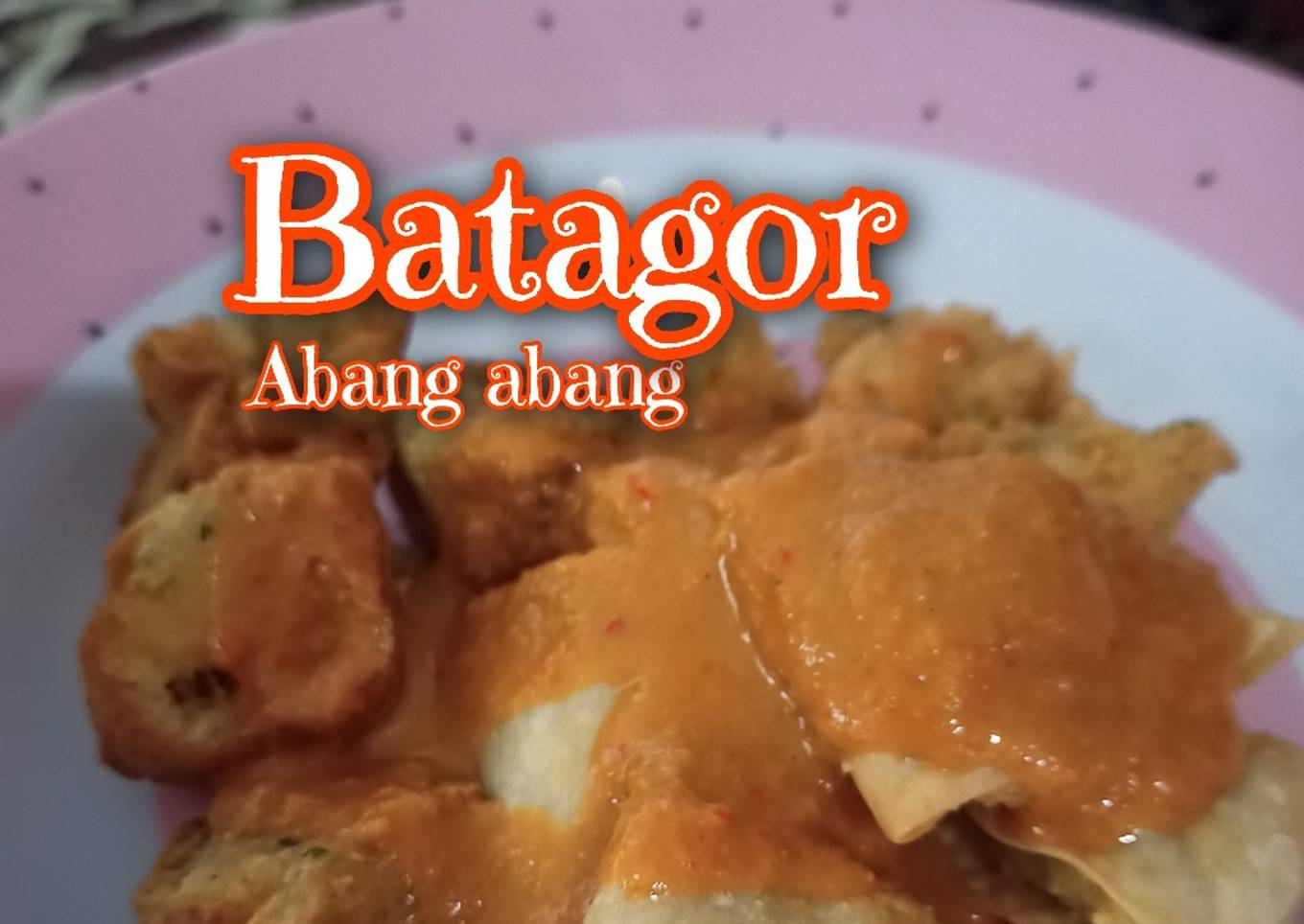 Batagor ala mamang2 aka abang2