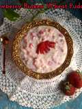 Strawberry Broken wheat Pudding