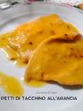 279 🍊Petti di tacchino all'arancia 🦃