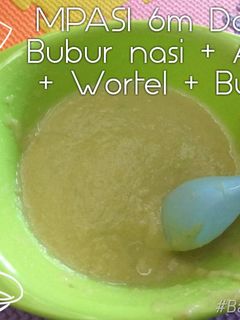Foto resep MPASI 6m Day 16 Bubur nasi+ Ayam+ Wortel + Buncis