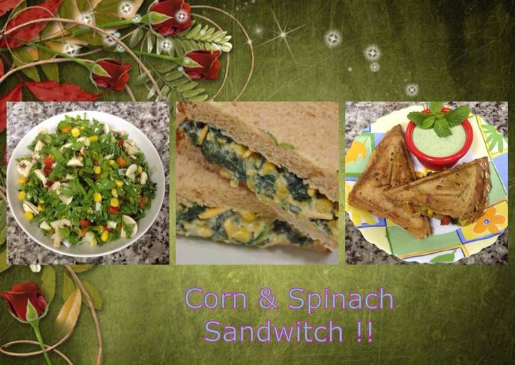 Steps to Cook Tasty Corn &amp; Spinach Sandwich