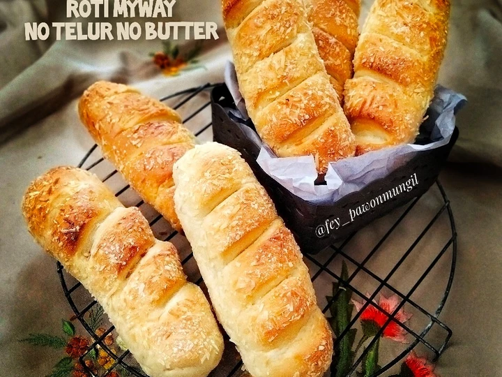 Langkah Gampang Membuat Resep Roti MyWay - No Telur No Butter yang Uenak Anti Ribet, Lezat