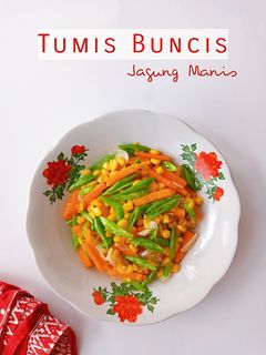 Foto resep Tumis Buncis Jagung Manis