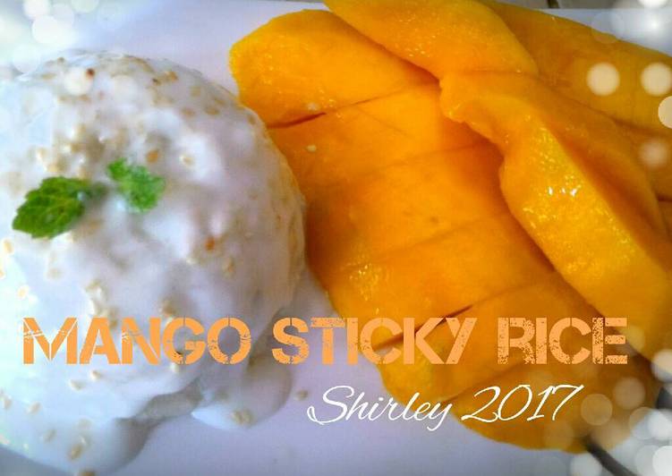 Cara Gampang Membuat Mango Sticky Rice😘 Anti Gagal