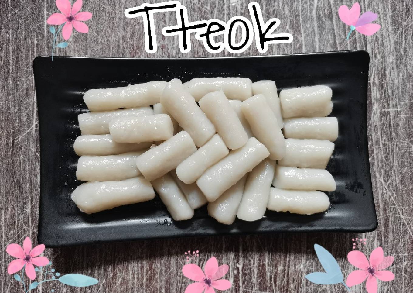 Resep Tteok (kue beras), Bisa Manjain Lidah