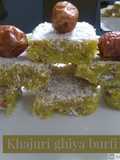 Khajuri ghiya burfi