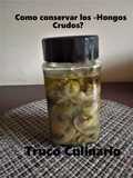 Como Conservar los -Hongos Crudos-?
