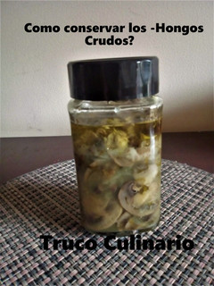 Una foto de Como Conservar los -Hongos Crudos-?
