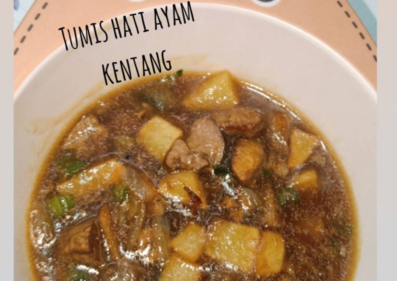 Tumis hati ayam kentang mpasi
