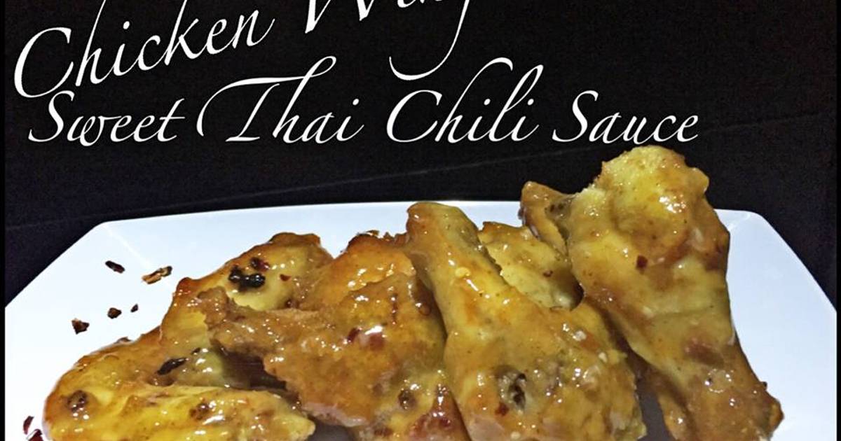 Resep Chicken Wing with Thai Chili Sauce oleh Z&amp;#39;Kitchen - Cookpad