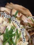 Miso Cream Ramen with Shimeji and King Oyster Mushroom