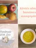Baba püré - körtés almás banános mangópüré