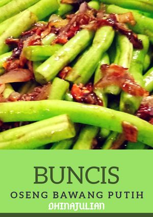 Foto resep Buncis Oseng BawangPutih