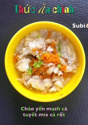 Hình của món Cháo yến mạch cá tuyết mix cà rốt.