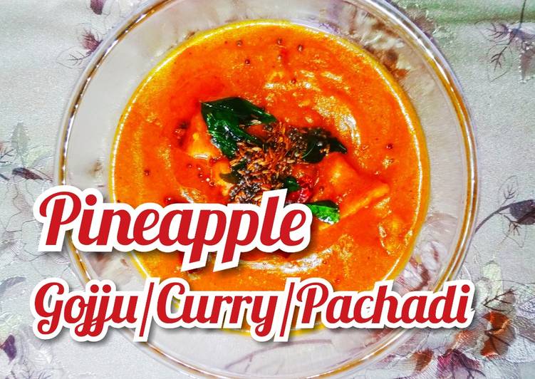 Steps to Make Homemade Pineapple Curry/Gojju/Pachadi