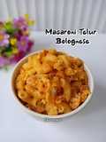 Macaroni Telur Bolognese