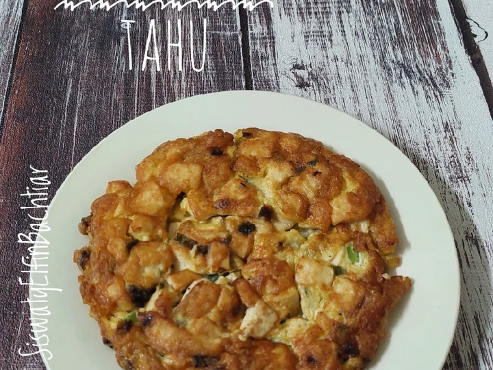 Langkah Mudah untuk Membuat Resep Dadar Tahu Telur yang Lezat Anti Ribet, Bikin Ngiler